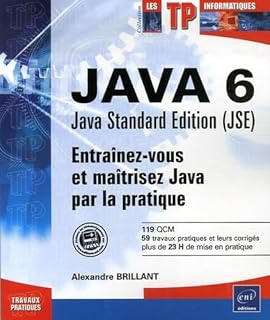 livre Java 6 - Entraînez-vous et maîtrisez le langage